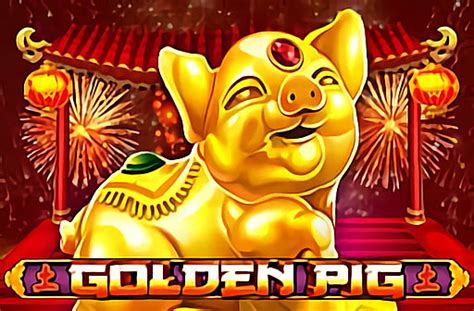 Golden Pig 2